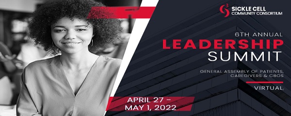 6th Annual Sickle Cell Leadership Summit & General Assembly Of Patients, Caregivers And CBOs 6th Annual Sickle Cell Leadership Summit & General Assembly Of Patients, Caregivers And CBOs