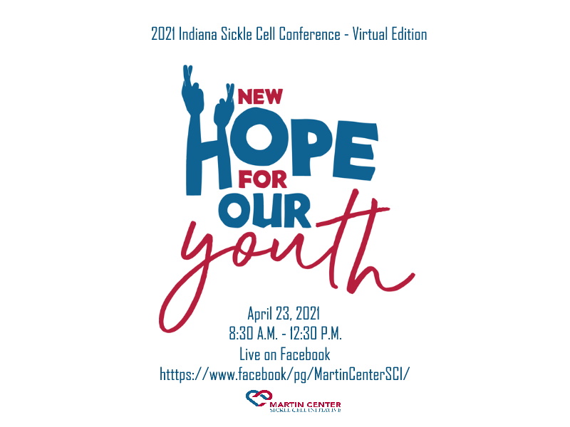 New Hope For Our Youth: 2021 Indiana Sickle Cell Conference – Virtual Edition 