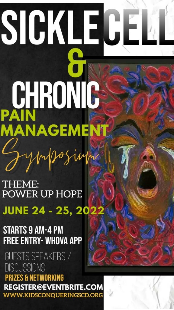 Sickle Cell & Chronic Pain Management Symposium By Kids Conquering Sickle Cell Disease Foundation Sickle Cell & Chronic Pain Management Symposium By Kids Conquering Sickle Cell Disease Foundation