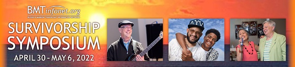 2022 Celebrating A Second Chance At Life Survivorship Symposium – Virtual 2022 Celebrating A Second Chance At Life Survivorship Symposium – Virtual