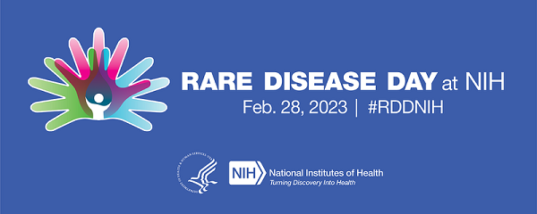 Rare Disease Day At NIH 2023 Rare Disease Day At NIH 2023