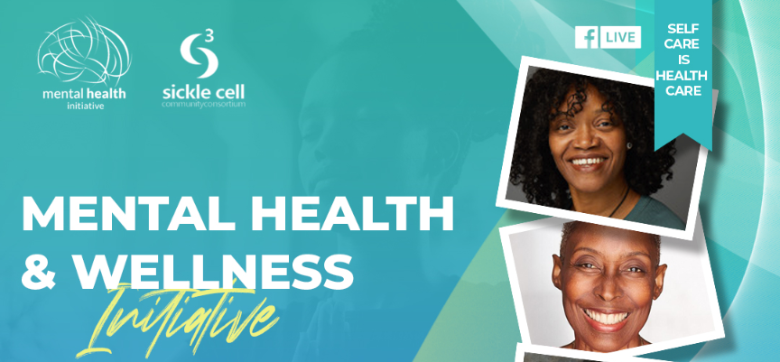 Sickle Cell Community Consortium: Mental Health & Wellness Initiative 